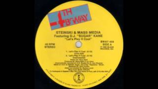 Steinski amp Mass Media Featuring DJ Sugar Kane ‎– Lets Play It Cool [upl. by Nifares358]