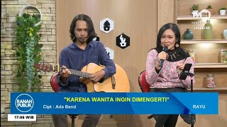 Karena Wanita ingin Dimengerti ADA Band  Cover by RAYU [upl. by Elane]