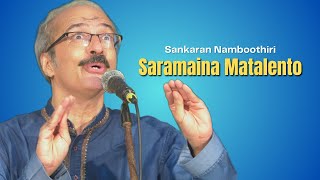 Saramaina Matalento  Sankaran Namboothiri  Behag Ragam  Swathi Thirunal  Sai Gramam [upl. by Douglass]