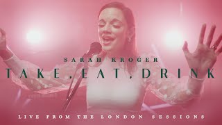 Take Eat Drink  Sarah Kroger Official Music Video [upl. by Mcclenon955]