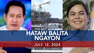 UNTV Hataw Balita Ngayon  July 12 2024 [upl. by Cohbath722]