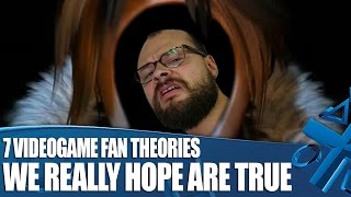 7 Insane Videogame Fan Theories We Really Hope Are True [upl. by Oraneg]