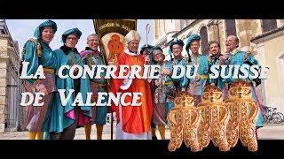 La confrérie du Suisse de Valence [upl. by Sean]