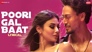 Poori Gal Baat  Tiger Shroff amp Mouni Roy  Prem amp Hardeep  Zee Music Originals  Lyrical [upl. by Eanal233]