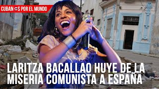 Laritza Bacallao huye de la miseria comunista y se radica en España [upl. by Ialda]