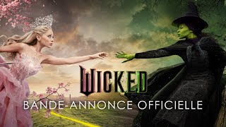 WICKED  Bandeannonce VF Au cinéma le 4 décembre [upl. by Licastro]