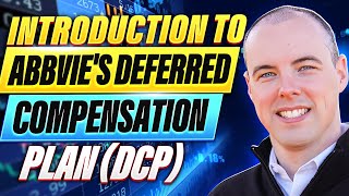 Introduction to AbbVies Deferred Compensation Plan DCP [upl. by Atinuhs10]