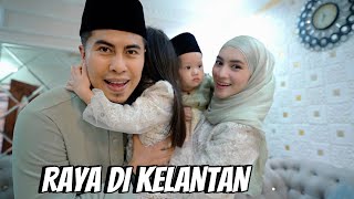 VLOG RAYA PERTAMA DI KELANTAN ORE KLATE DOK MAKE TUPAT KO [upl. by Eirelav]