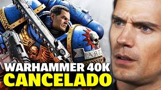 Games Workshop confirma que Warhammer 40K de Henry Cavill se CANCELA [upl. by Mendes]