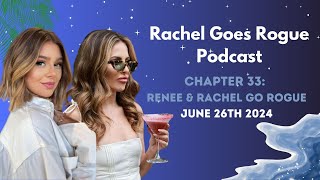 Rachel Goes Rogue  Chapter 33 Renee amp Rachel Go Rogue VPR LoveUndercover VanderpumpRules [upl. by Annayk184]