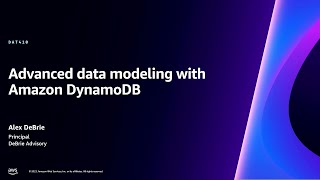 AWS reInvent 2023  Advanced data modeling with Amazon DynamoDB DAT410 [upl. by Merell]