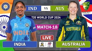 INDIA W vs AUSTRALIA W 18TH MATCH LIVE WOMENS T20 WORLD CUP 2024  IND vs AUS LIVE COMMENTARY  IND [upl. by Odnumyar]