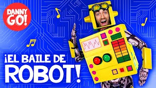 ¡El Baile de Robot 🤖  Danny Go Español  Canciones de Baile para Niños [upl. by Ferdinanda]