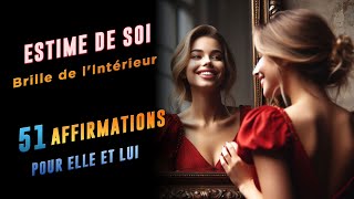 Estime de soi 🌟 Affirmations pour Renforcer ton estime de toi [upl. by Greenman]