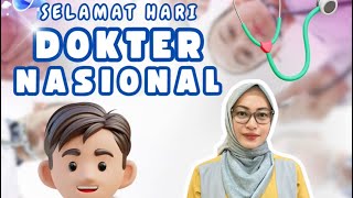 Selamat Hari Dokter Nasional ✨ [upl. by Annamarie422]