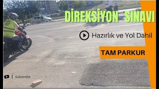 Motosiklet Direksiyon Sınavı Yol dahil Tam Parkur  A  A2  A1 Ehliyeti için [upl. by Edra]