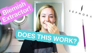 SEPHORA DOUBLEENDED BLEMISH EXTRACTOR  Does this thing work  Review [upl. by Lrae7]