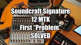 Soundcraft Signature 12 MTK  WATCH BEFORE YOU BUY  2 Workarounds [upl. by Sucram]