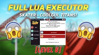 FULL LUA EXECUTOR  SKATER LEVEL 6 COOLGUI TITANS LOADSTRINGS HTTPGET INFINITE YIELD 29 July [upl. by Nykal]