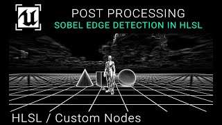 Unreal Engine 53  Sobel Edge Detection Post Process [upl. by Mellie552]