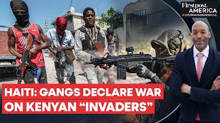 Haiti Gang Leader Jimmy Cherizier Calls Kenyan Troops “Invaders” Declares War  Firstpost America [upl. by Nedrob]