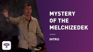 The Mystery of the Melchizedek  Intro [upl. by Aerbua124]