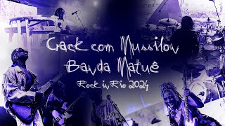 CRACK COM MUSSILON  MATUÊ amp BANDA  Rock in Rio 2024 [upl. by Zora]