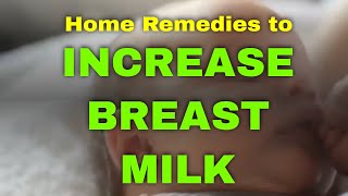 Home Remedies for more Breast Milk Increase  How to increase breast milk supply [upl. by Gowrie998]