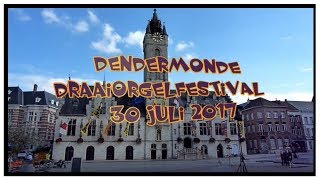 Draaiorgelfestival Dendermonde 2017 [upl. by Agneta]