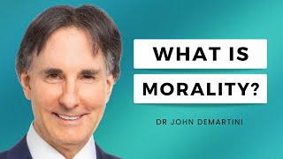 The Origin of Morality  Dr John Demartini [upl. by Ryann]