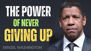 How to Keep Moving Forward The Power of Never Giving Up  Denzel Washington Inspirational Speech [upl. by Christine]