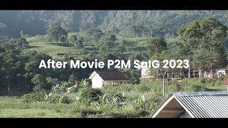 P2M SaIG 2023  After movie [upl. by Bunder]