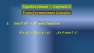 Verificar si es Transformación lineal  Ejercicio 2 [upl. by Lati]