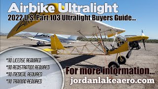 Airbike Part 103 Ultralight Aircraft 2022 Ultralight Buyers Guide [upl. by Radburn]