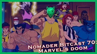 Nomader Bitcast 70 Marvels Doom [upl. by Ervin881]