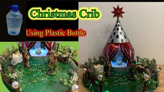 How to Make Christmas Crib Using Plastic BottleChristmas Crib Ideas [upl. by Tarrant]