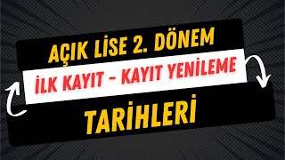 Adım Adım 2 Dönem Açık Lise Kayıt Yenileme ve Yeni Kayıt Tarihleri [upl. by Eivol]