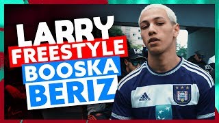 Larry  Freestyle Booska Beriz [upl. by Vange686]