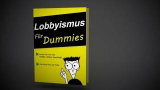 X3 Lobbyismus für Dummies [upl. by Cuyler]