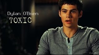 Dylan OBrien  Toxic [upl. by Hailey]