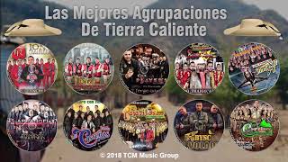 Las Mejores Agrupaciones De Tierra Caliente 2018  Parte 1 [upl. by Icats]