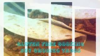 Gluten Free Cooking Soy Chorizo Tacos [upl. by Blodget200]