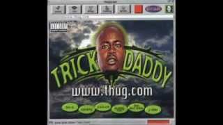 Trick Daddy  Back in the Days [upl. by Rednaeel950]