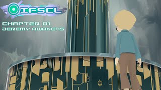 IFSCL Story Mode  Chapter 01 Jeremy Awakens Old Version [upl. by Erehpotsirhc]