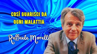 Il metodo efficace per guarire da ogni malattia secondo Raffaele Morelli [upl. by Cony]