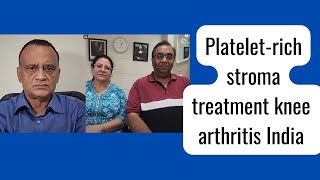 Platelet rich stroma PRS treatment knee arthritis Chennai India [upl. by Adelaida863]