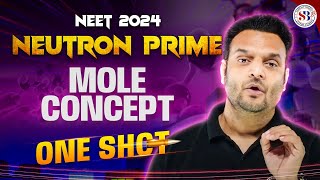 MOLE CONCEPT IN ONE SHOT  NEUTRON PRIME BATCH NEET 2024  CHEMISTRY BY SARVESH SIR neutronprime [upl. by Seavey691]