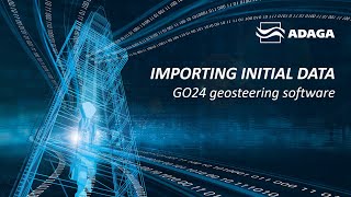 2 Importing initial data  geosteering software GO24 [upl. by Dyan]