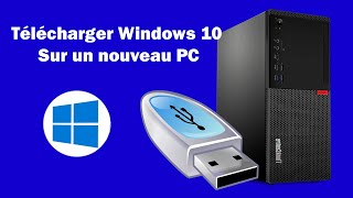 TUTO  Comment installer Windows 10 sur un nouveau pc avec une clé USB de 8 go [upl. by Steffen947]