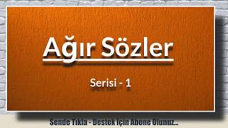 Ağır Sözler Serisi 1  Medyasozler [upl. by Aihsile]